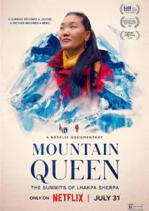 Mountain Queen The Summits of Lhakpa Sherpa (2024)