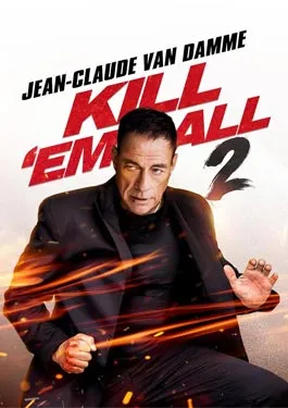 Kill ‘Em All 2 (2024)